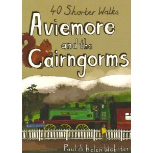 Aviemore and the Cairngorms: 40 Shorter Walks