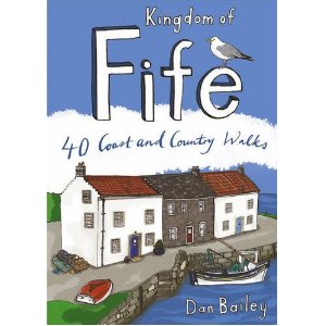 Kingdom of Fife: 40 Coast and Country Walks